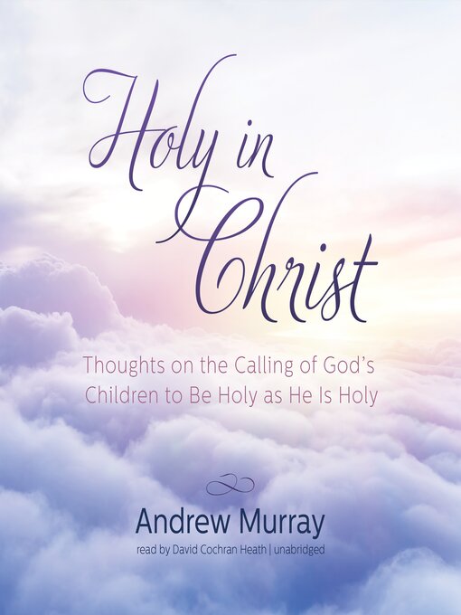 Title details for Holy in Christ by Andrew Murray - Available